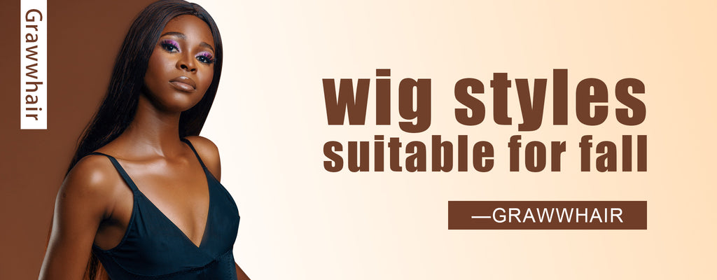 wig styles suitable for fall -- Grawwhair